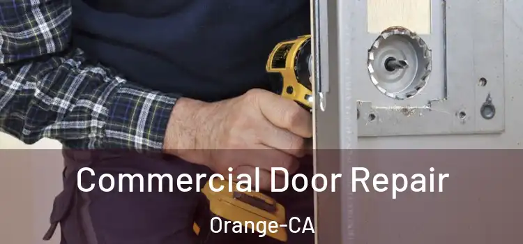  Commercial Door Repair Orange-CA