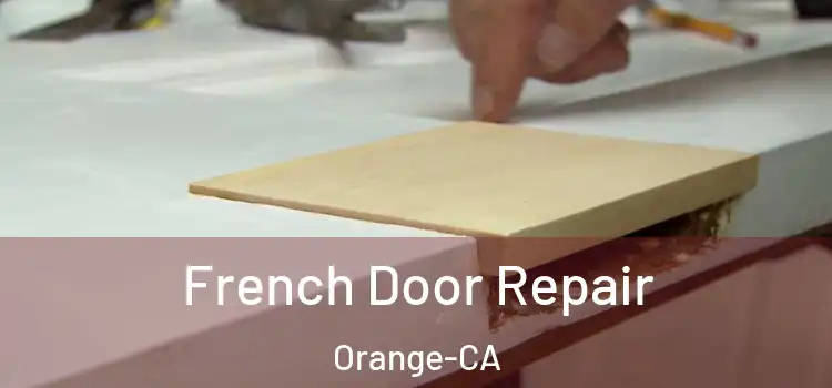 French Door Repair Orange-CA