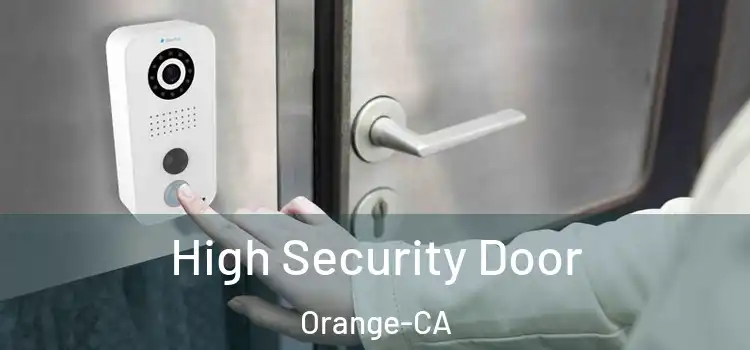  High Security Door Orange-CA