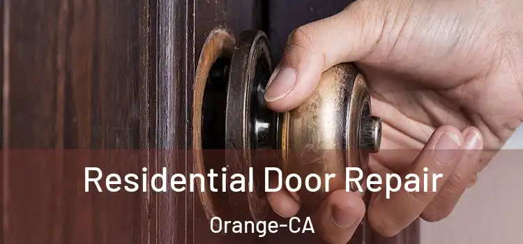 Residential Door Repair Orange-CA