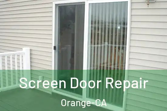  Screen Door Repair Orange-CA