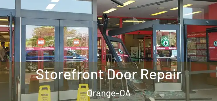 Storefront Door Repair Orange-CA
